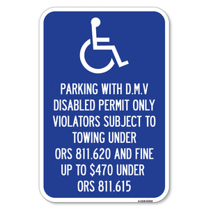 Parking with D.M.V Disabled Permit Only Violators Subject to Towing Under Ors 811.620 and Fine Under ORS 811.615