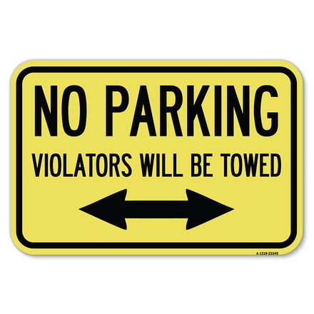 Parking Violators Will Be Towed (With Bidirectional Arrow)