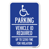 Parking Vehicle Id Required Up to $200 Fine for Violation (With Handicapped Symbol)