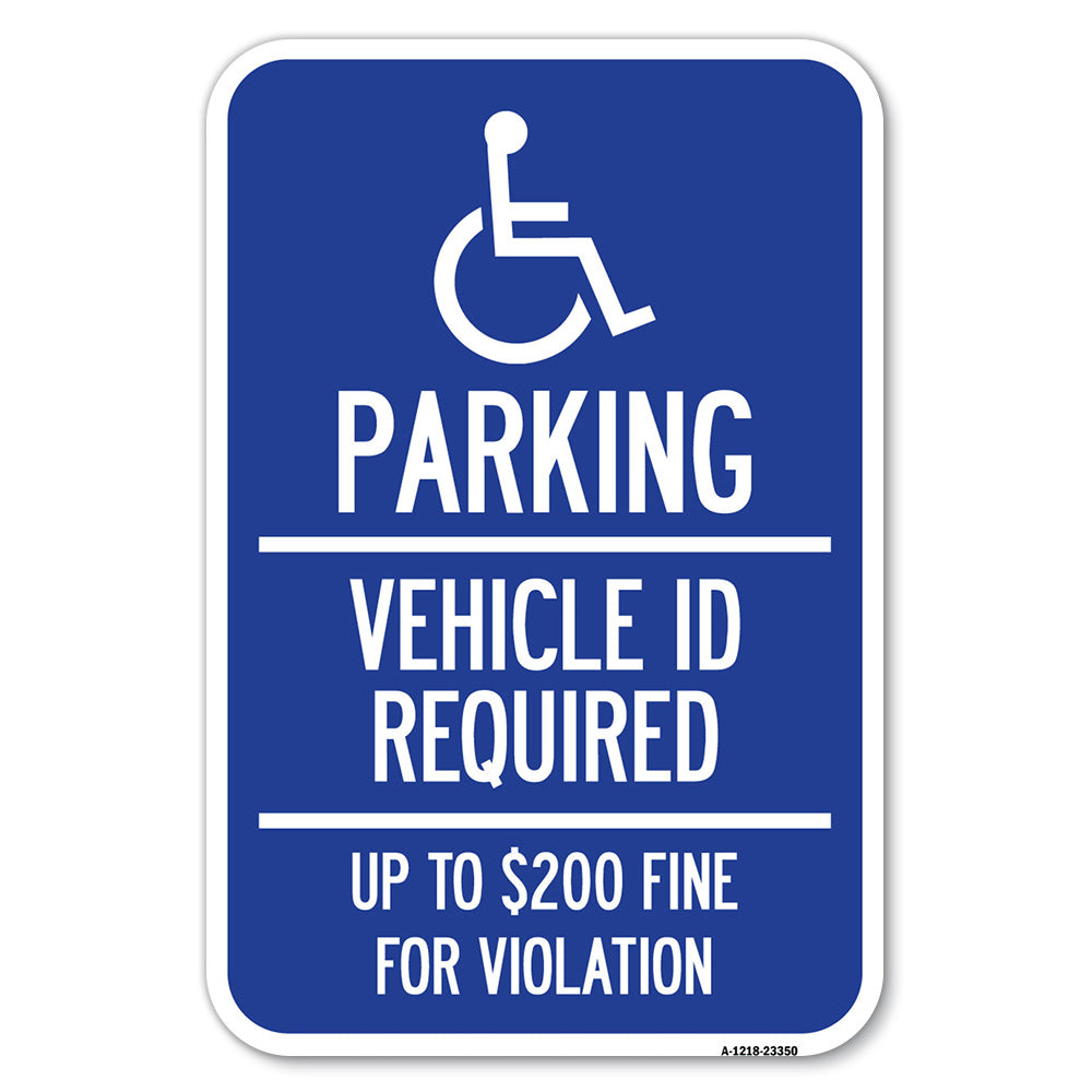 Parking Vehicle Id Required Up to $200 Fine for Violation (With Handicapped Symbol)