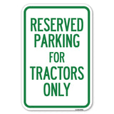 Parking Space Reserved Sign Parking Reserved for Tractors Only