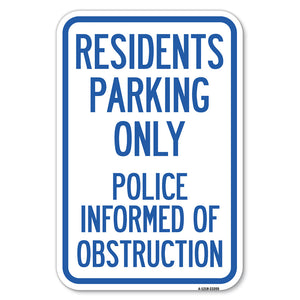 Parking Sign Residents Parking Only, Police Informed of Obstruction