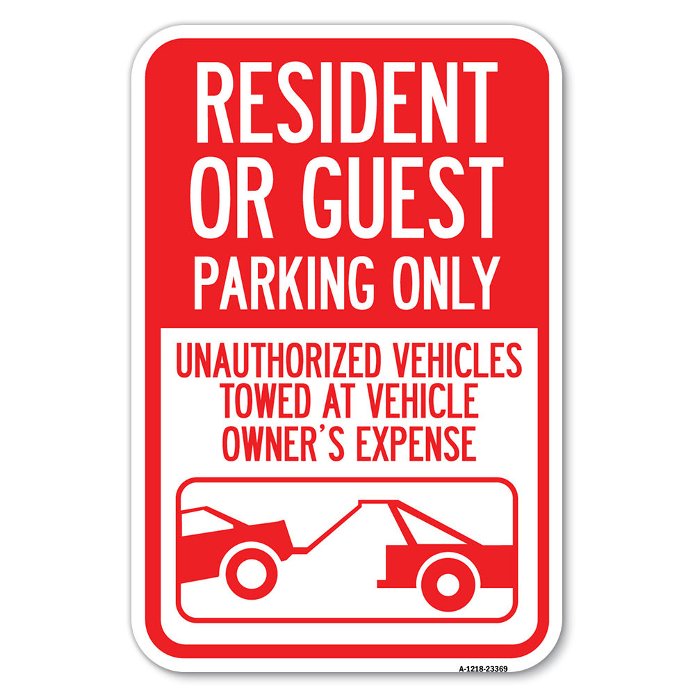 Parking Restriction Sign Resident or Guest Parking Only, Unauthorized Vehicles Towed at Owner Expense with Graphic