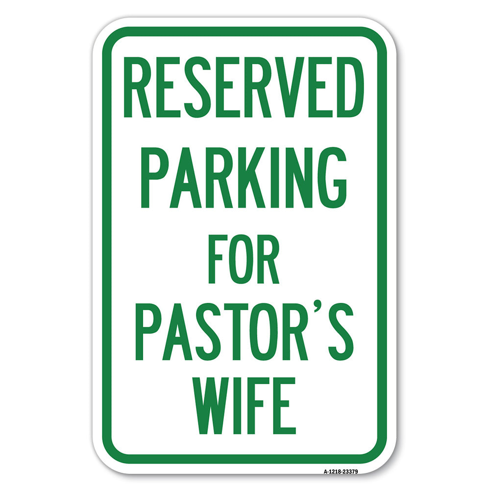 Parking Reserved for Pastor's Wife