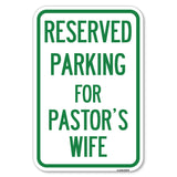 Parking Reserved for Pastor's Wife