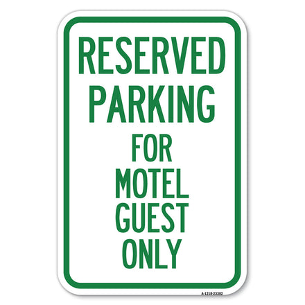 Parking Reserved for Motel Guest Only