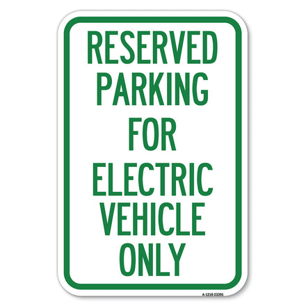 Parking Reserved for Electric Vehicle Only