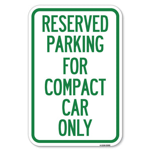 Parking Reserved for Compact Car Only