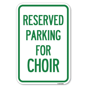 Parking Reserved for Choir