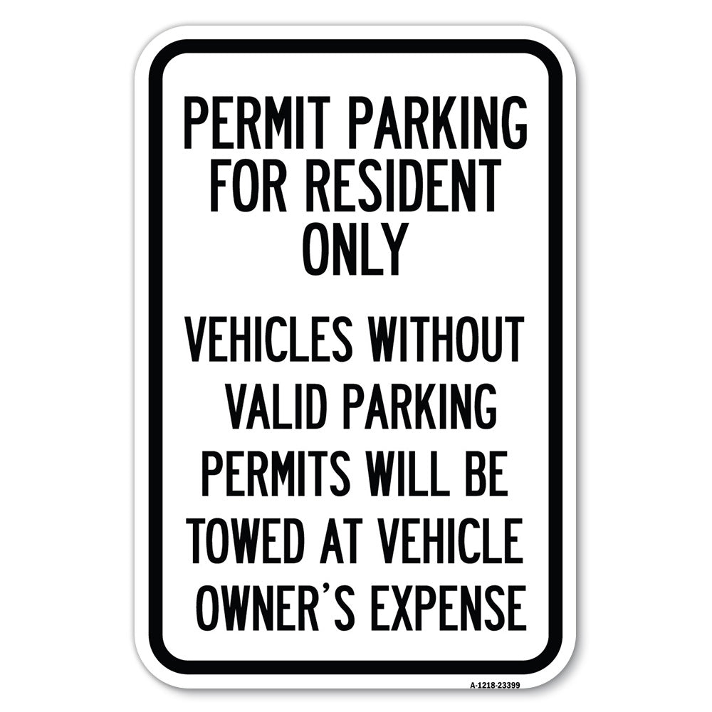 Parking Permit Sign Permit Parking for Residents Only Vehicles Without Valid Parking Permits Will Be Towed