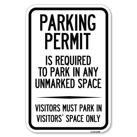 Parking Permit Is Required to Park in ANY Unmarked Space - Visitors Must Park in Visitors' Space Only