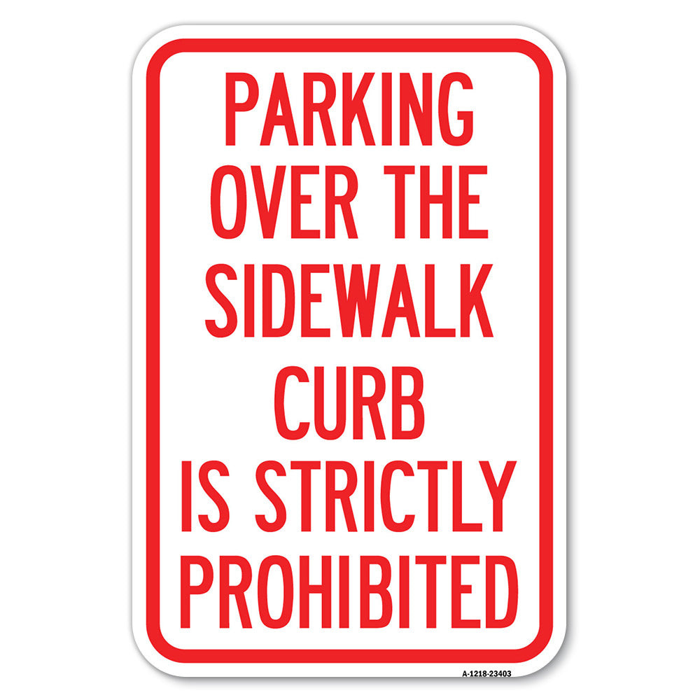 Parking Over the Sidewalk Curb Is Strictly Prohibited