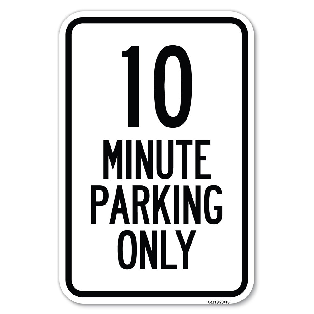 10 Minute Parking Only