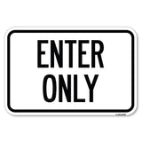 Parking Lot Sign Enter Only