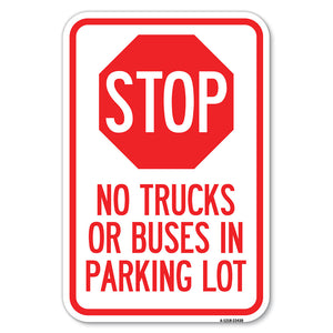 Parking Lot Rules Sign Stop - No Trucks or Buses in Parking Lot (With Stop Symbol)