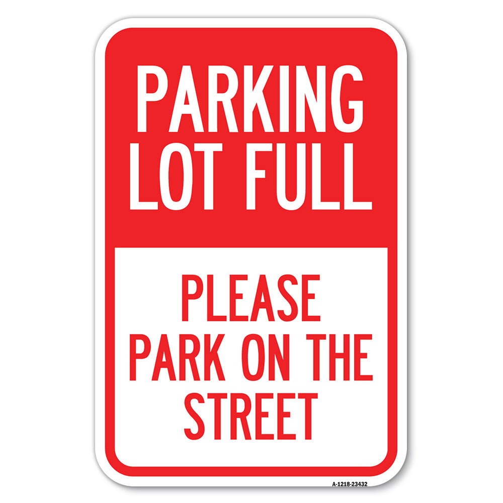 Parking Lot Full - Please Park on the Street