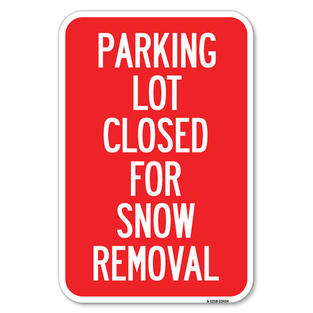 Parking Lot Closed for Snow Removal