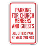 Parking for Church Members and Guests, All Others Park at Your Own Risk