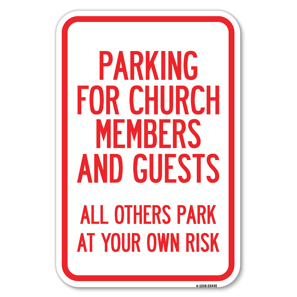 Parking for Church Members and Guests, All Others Park at Your Own Risk