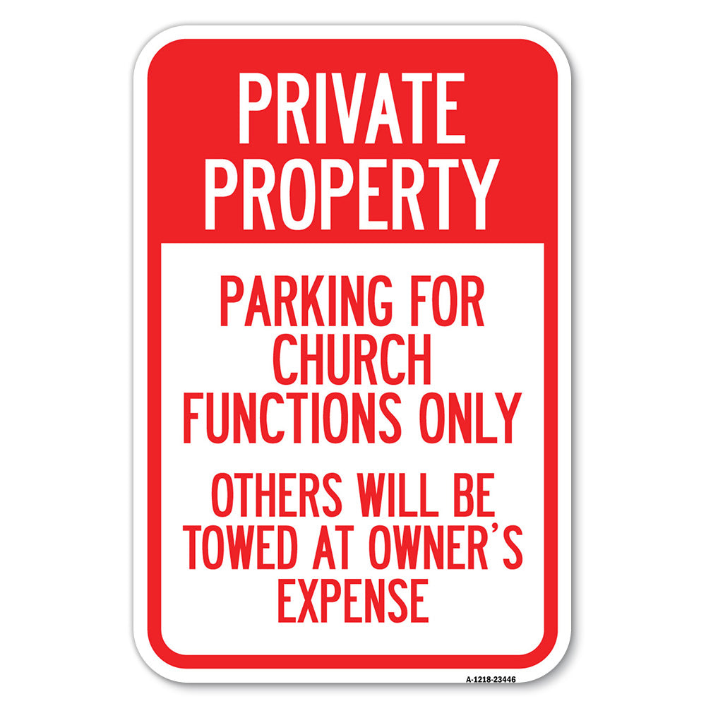 Parking for Church Functions Only Others Will Be Towed at Owner's Expense