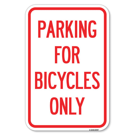 Parking for Bicycles Only Sign