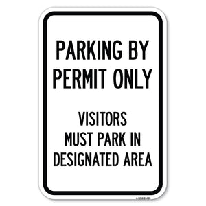 Parking by Permit Only Visitors Must Park in Designated Area