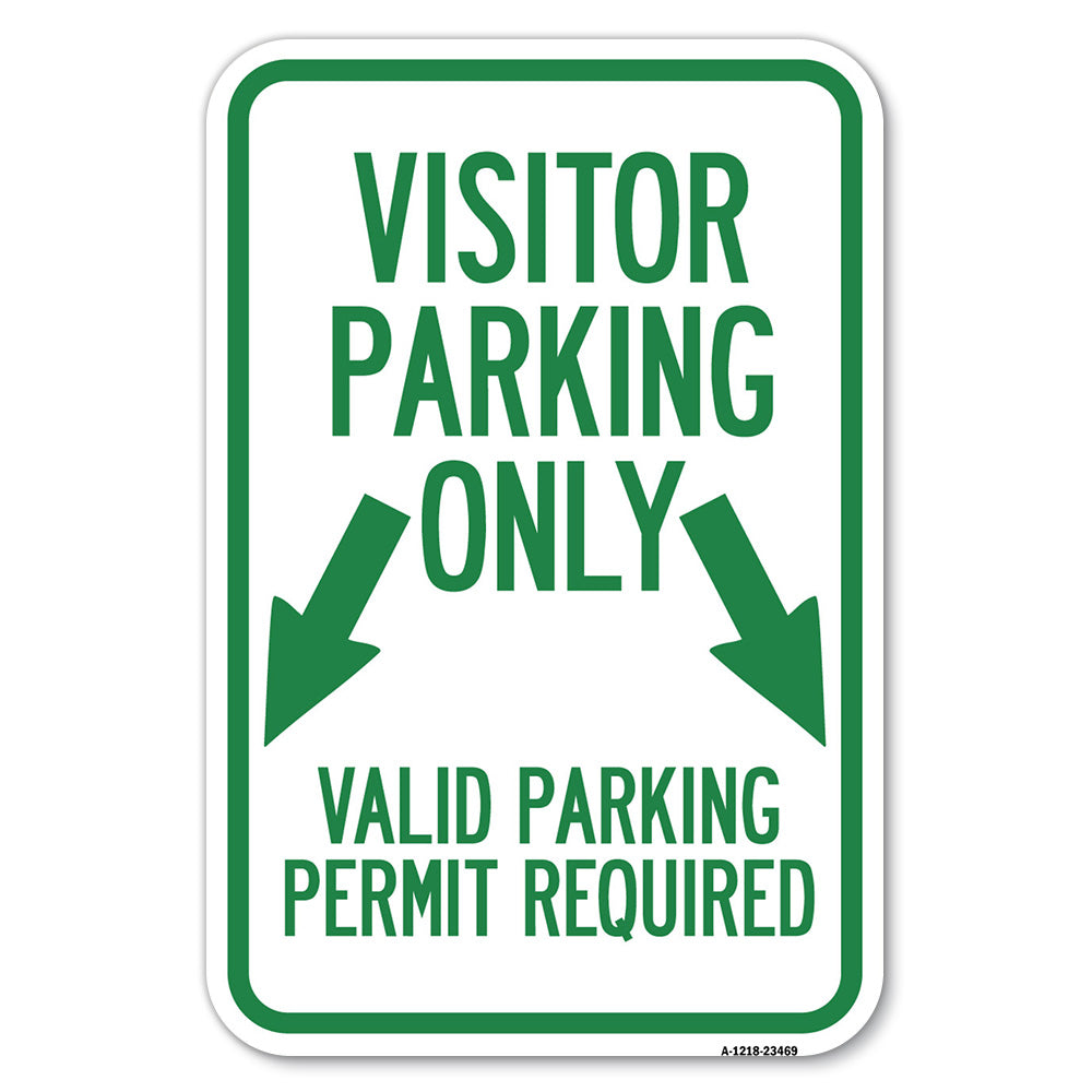 Parking Area Sign Visitors Parking Only, Valid Parking Permit Required with Both Side Down Arrow