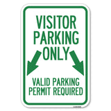 Parking Area Sign Visitors Parking Only, Valid Parking Permit Required with Both Side Down Arrow