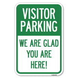 Parking Area Sign Visitor Parking - We Are Glad You Are Here!