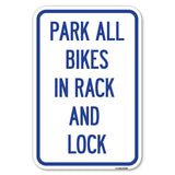 Park All Bikes in Rack and Lock Sign