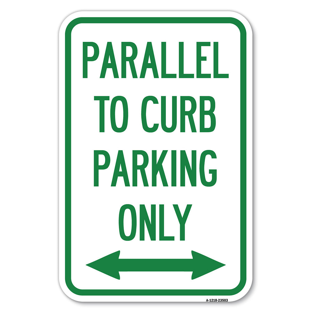 Parallel to Curb Parking Only with Bidirectional Arrow