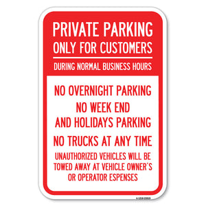 Only for Customers During Normal Business Hours, No Overnight Parking, No Trucks at Anytime, Unauthorized Vehicle Towed