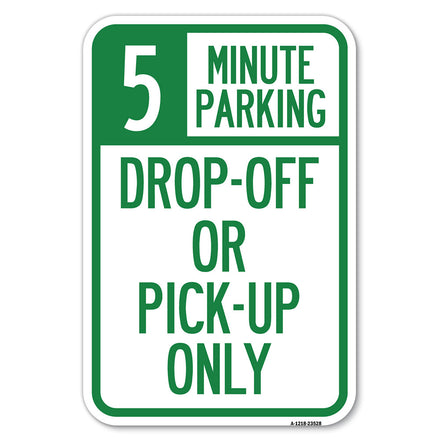 Off or Pick-Up Only, (Choose Your Limit) Minute Parking