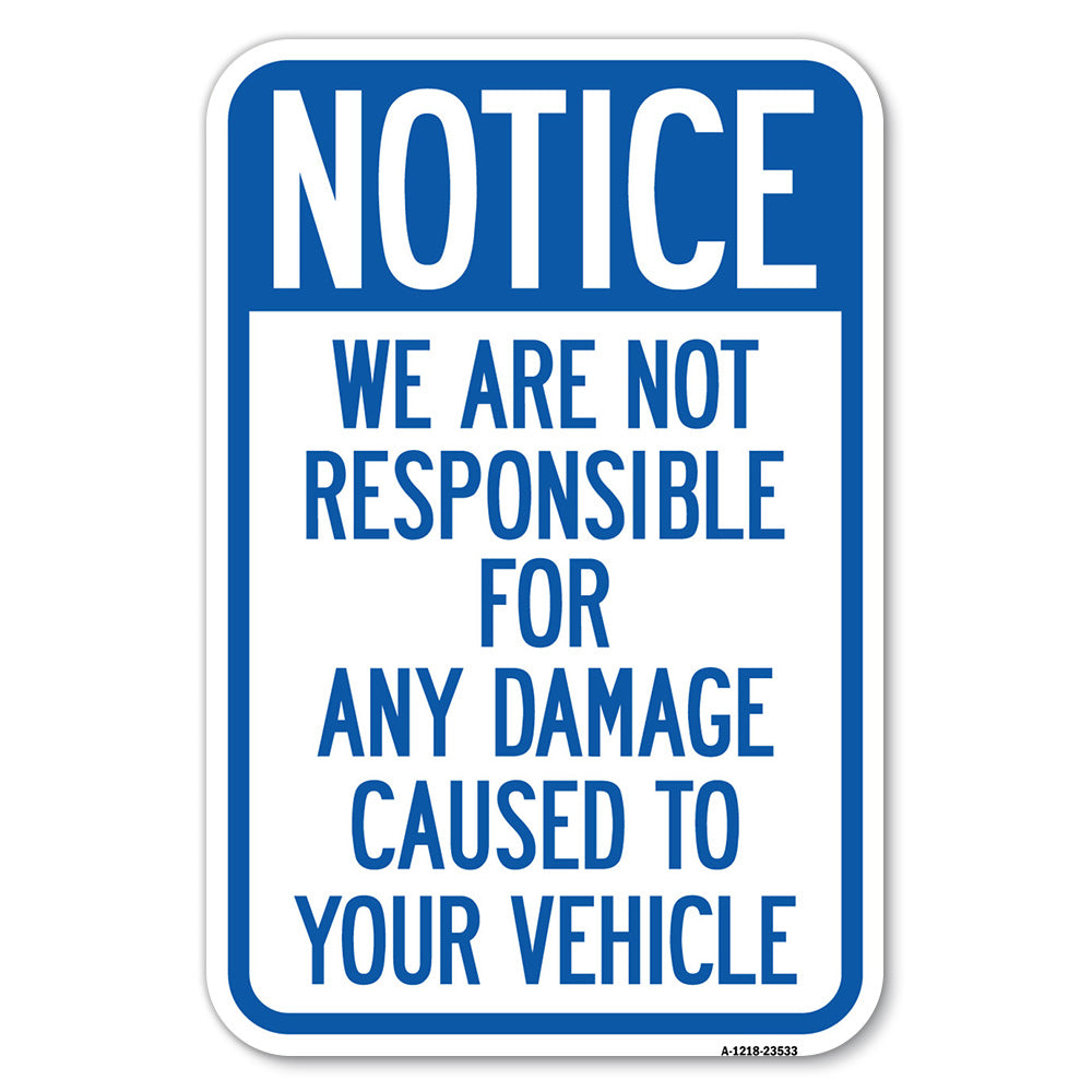 Notice Not Responsible for Damage