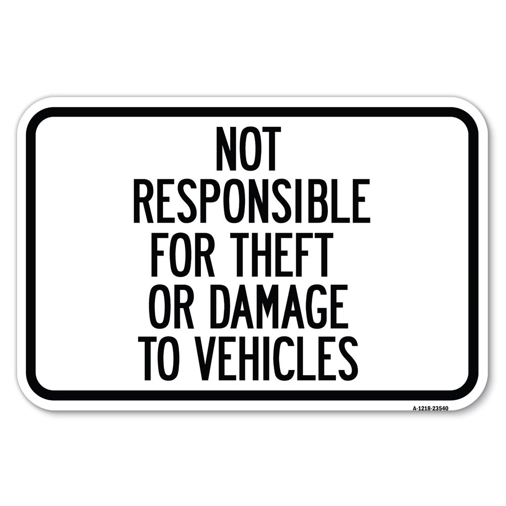 Not Responsible for Theft or Damage to Vehicles Sign