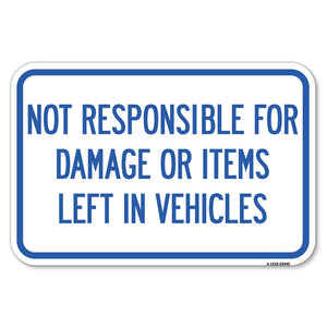 Not Responsible for Damage or Items Left in Vehicles