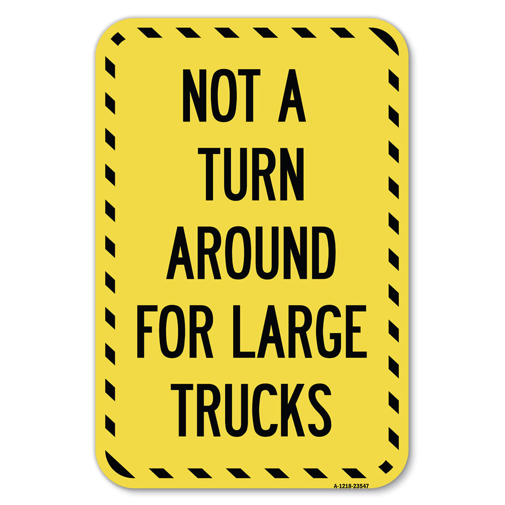 Not A Turn Around for Large Trucks