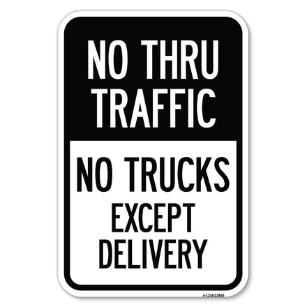 No Thru Traffic - No Trucks Except Delivery