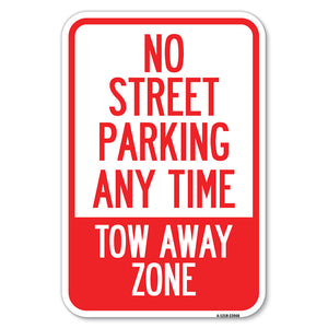 No Street Parking Anytime Tow Away Zone