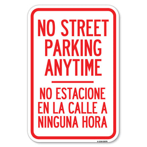 No Street Parking Anytime No Estacione En La Calle a Ninguna Hora