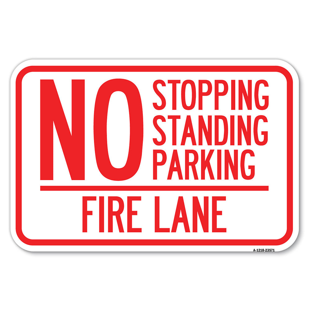 No Stopping, Standing, Parking - Fire Lane