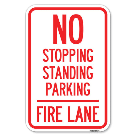 No Stopping, Standing, Parking - Fire Lane