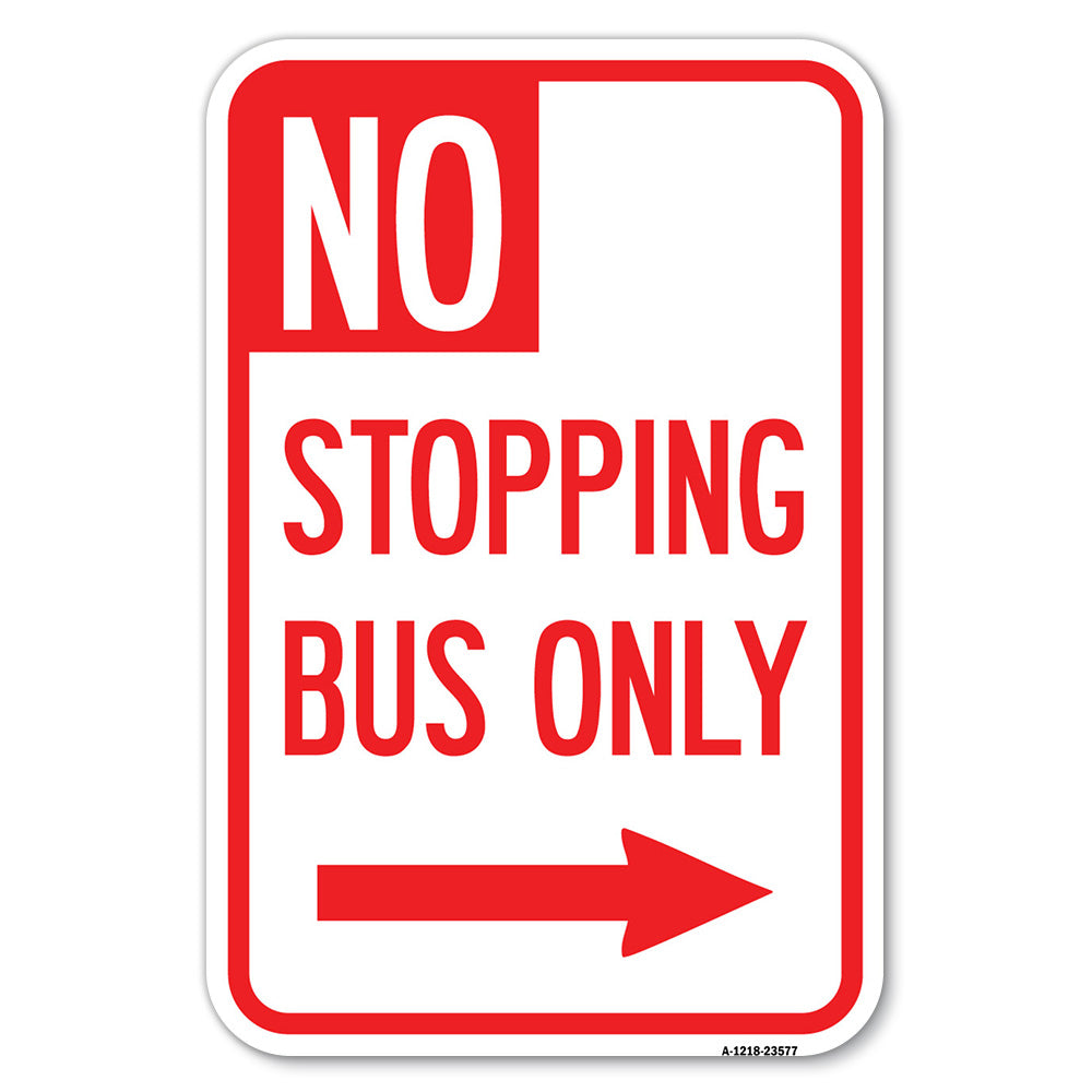 No Stopping Bus Only with Arrow (Right)