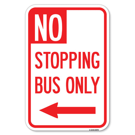 No Stopping Bus Only with Arrow (Left)