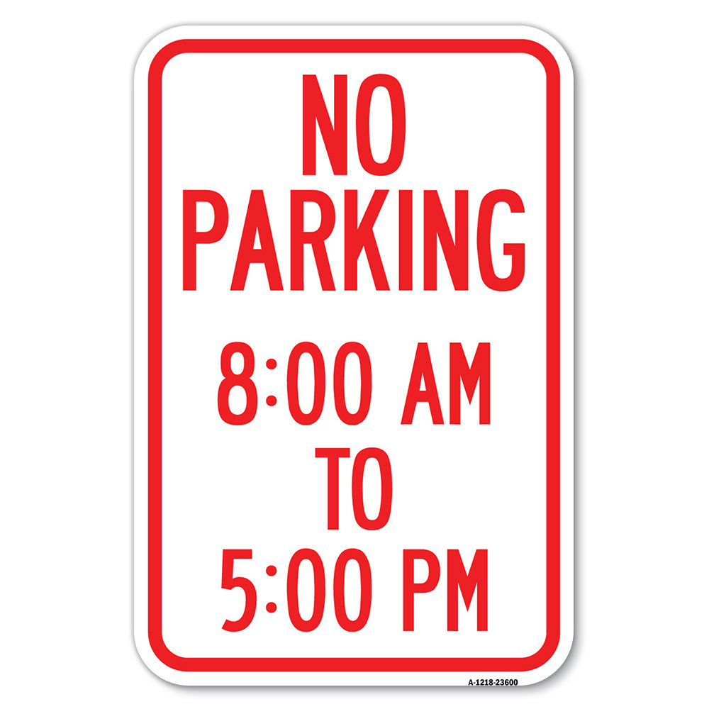 No Parking 8-00 Am to 5-00 Pm