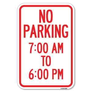 No Parking 7-00 Am to 6-00 Pm