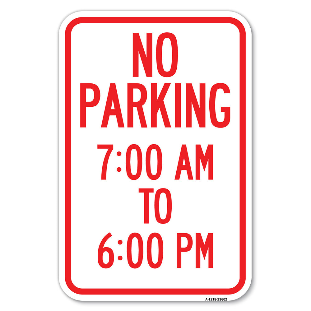 No Parking 7-00 Am to 6-00 Pm