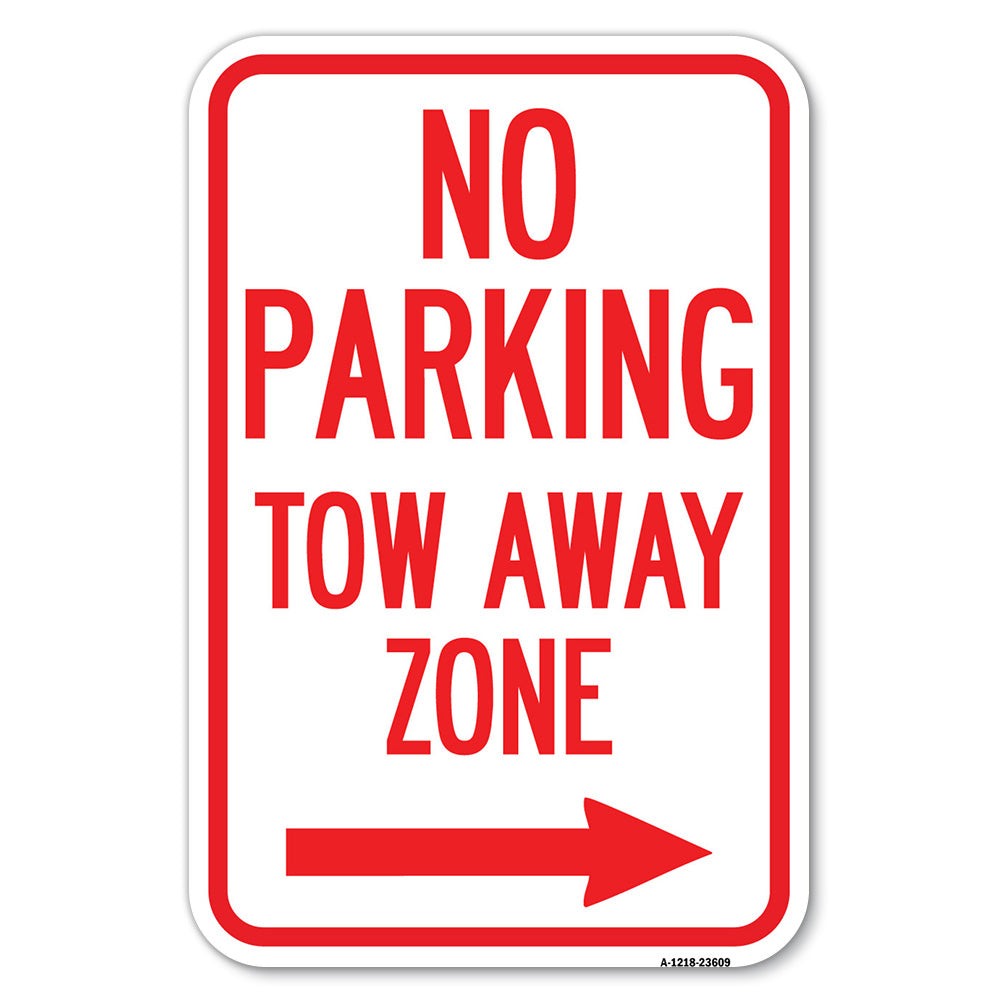 No Parking, Tow Away Zone with Right Arrow