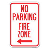 No Parking, Fire Zone with Left Arrow