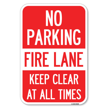 No Parking, Fire Lane, Keep Clear at All Times